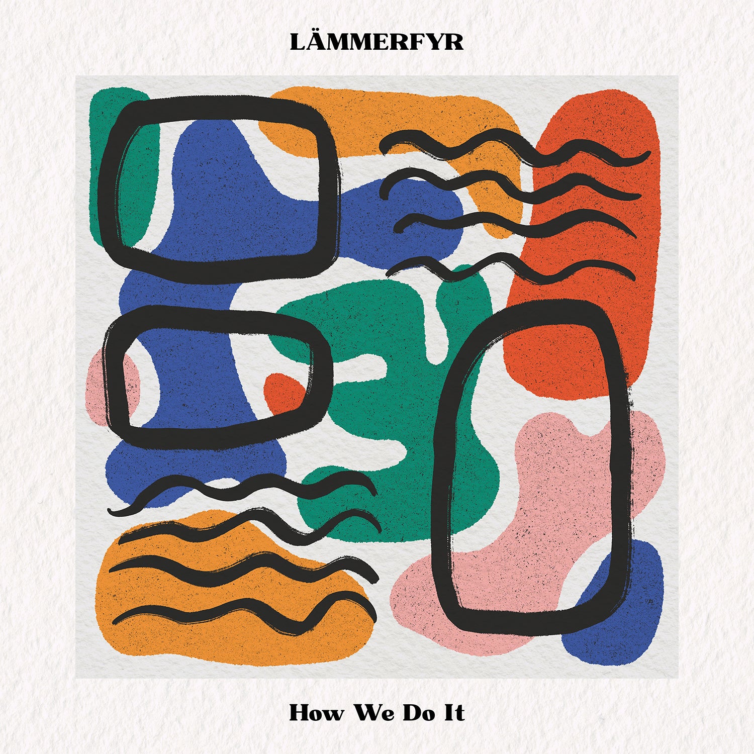 LÄMMERFYR - How We Do It