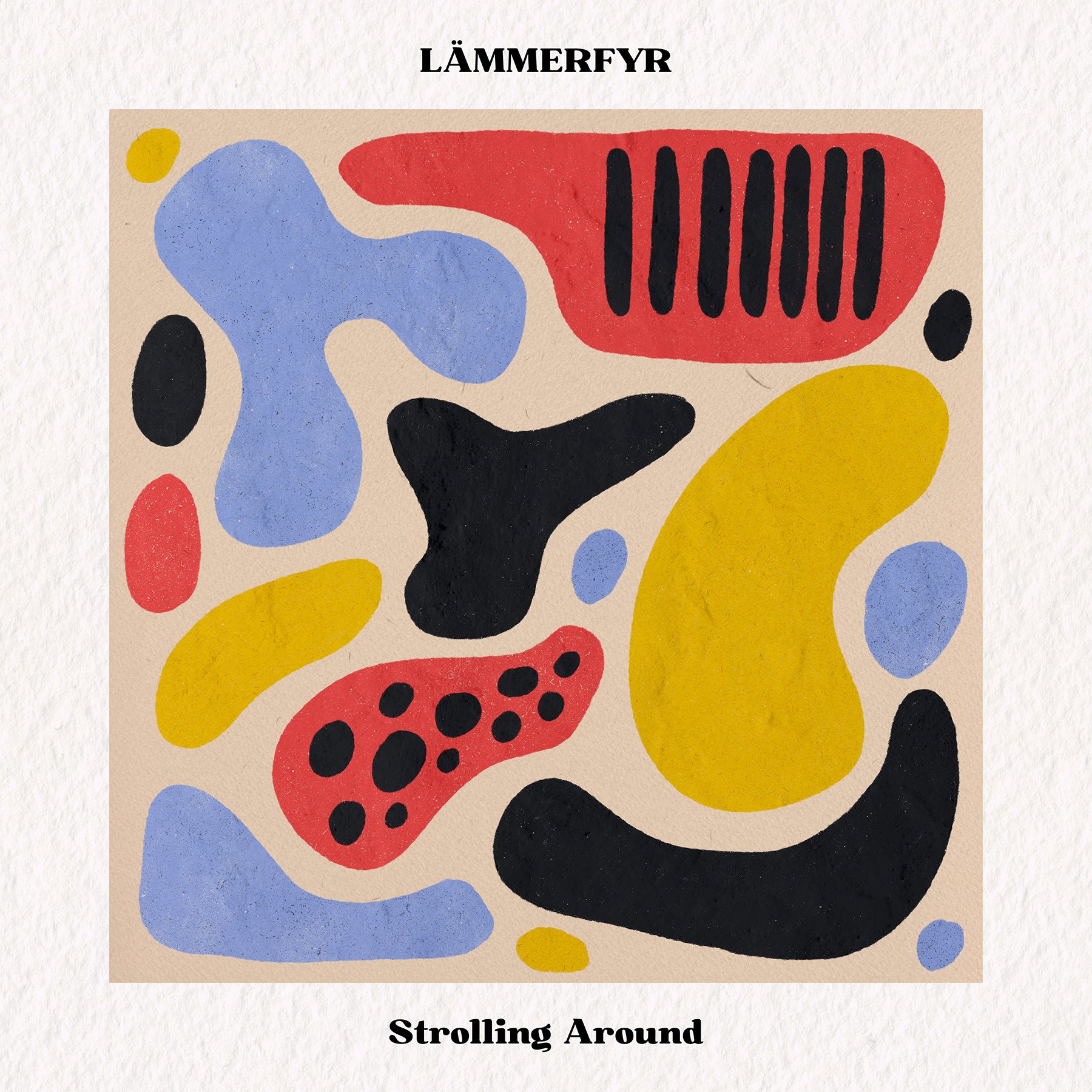 LÄMMERFYR - Strolling Around